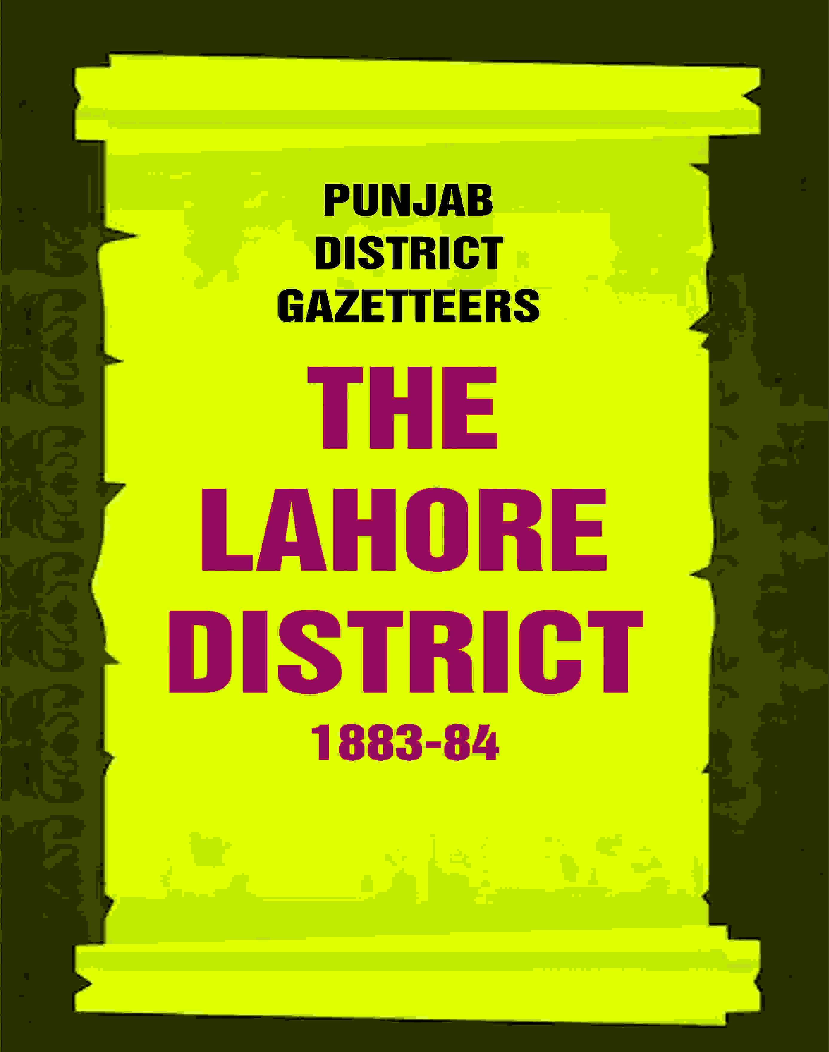 Punjab District Gazetteers: The Lahore District 1883-84 20th - Gyan Books - Distacart