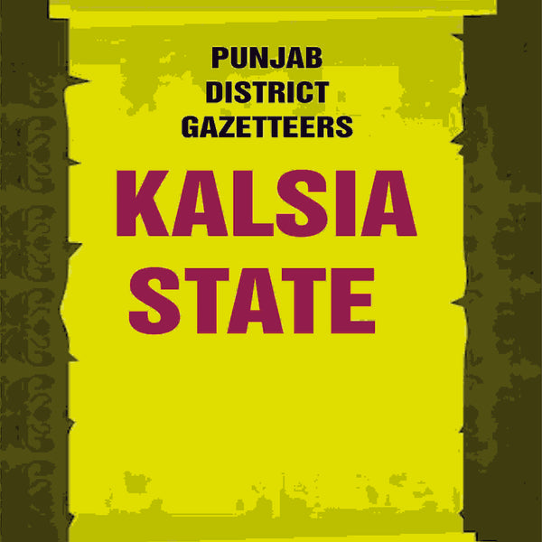 Punjab District Gazetteers: Kalsia State 32nd - Gyan Books - Distacart