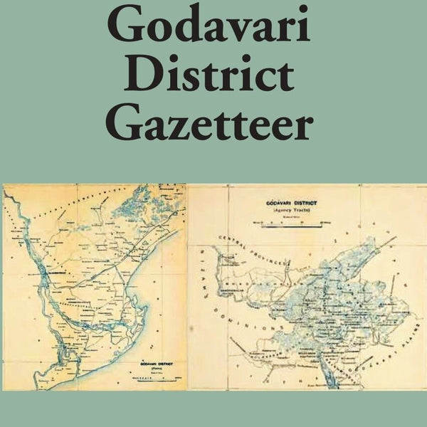 Madras District Gazetteers: Godavari District Gazetteer 8th, Vol. 1st - Gyan Books - Distacart