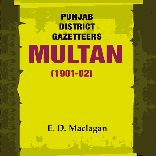 Punjab District Gazetteers: Multan (1901-02) 25th - Gyan Books - Distacart