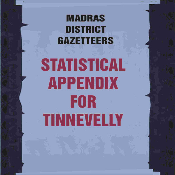Madras District Gazetteers: Statistical Appendix For Tinnevelly 21st - Gyan Books - Distacart