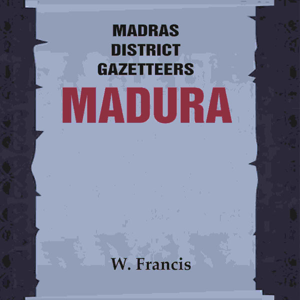 Madras District Gazetteers: Madura 11th - Gyan Books - Distacart
