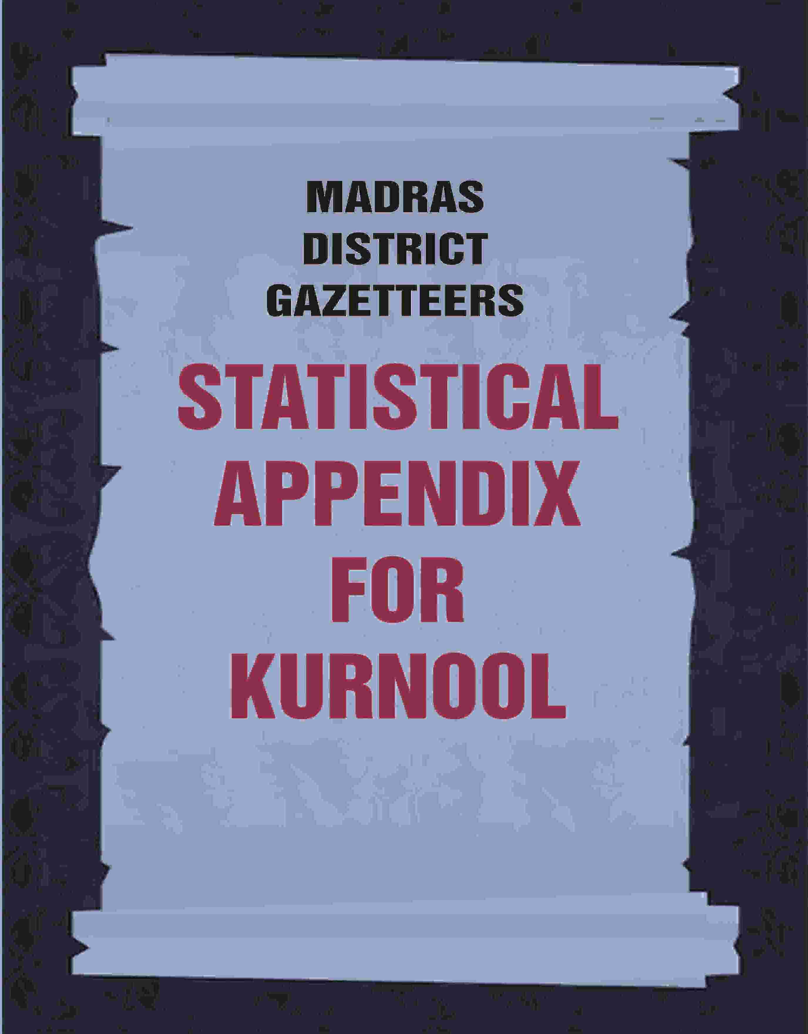 Madras District Gazetteers: Statistical Appendix For Kurnool 10th - Gyan Books - Distacart