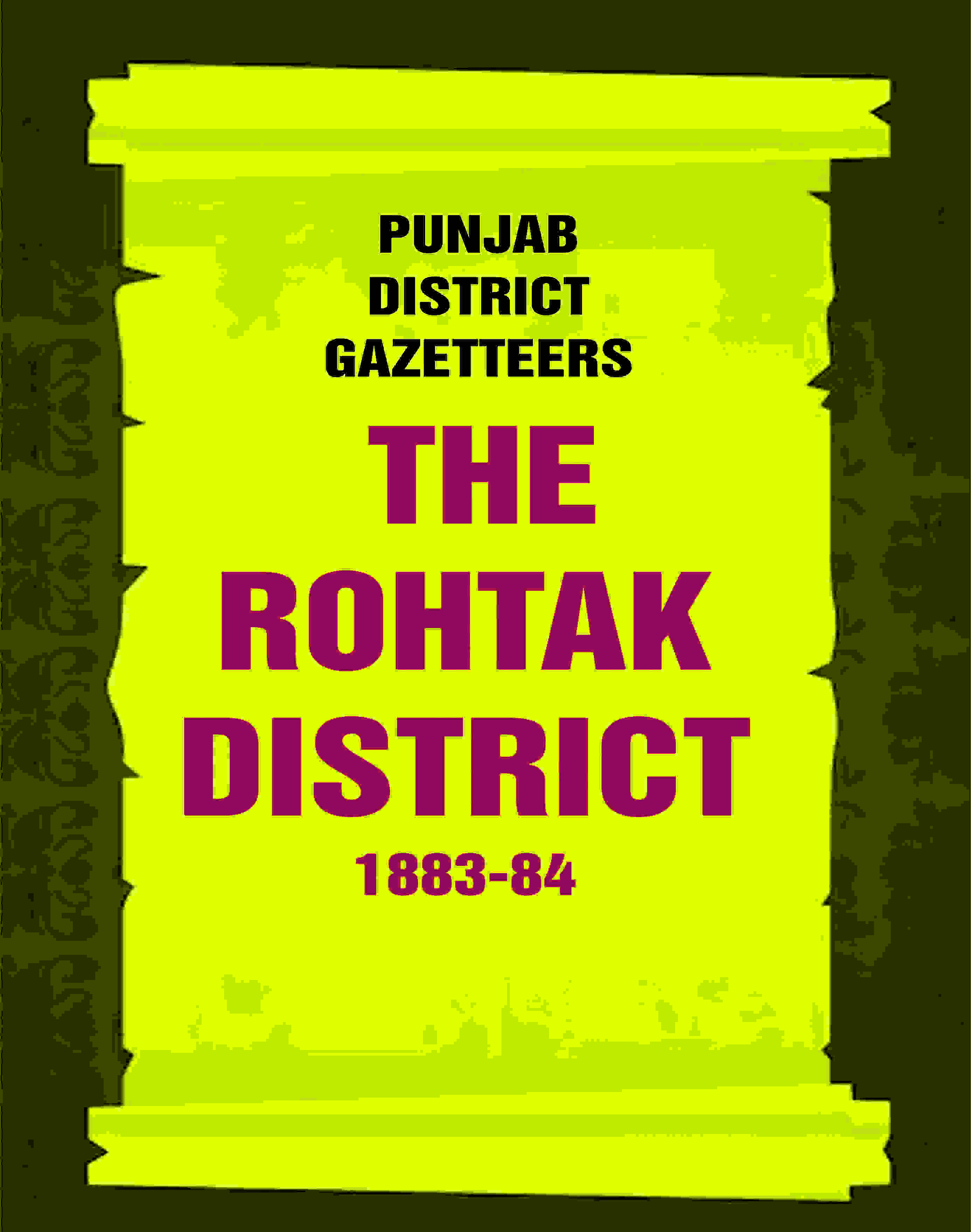 Punjab District Gazetteers: The Rohtak District 1883-84 26th - Gyan Books - Distacart