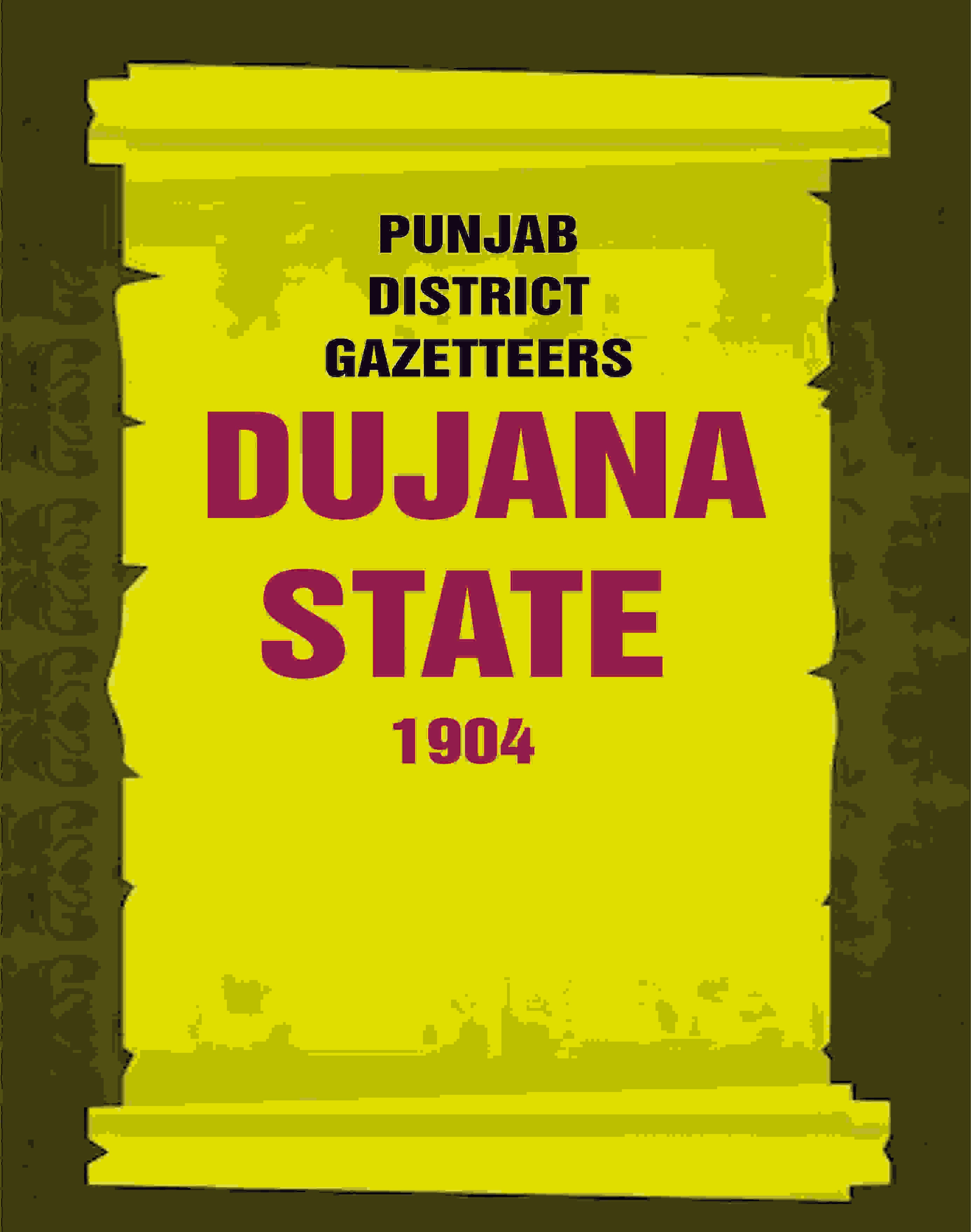 Punjab District Gazetteers: Dujana State 1904 27th, Vol. III A - Gyan Books - Distacart
