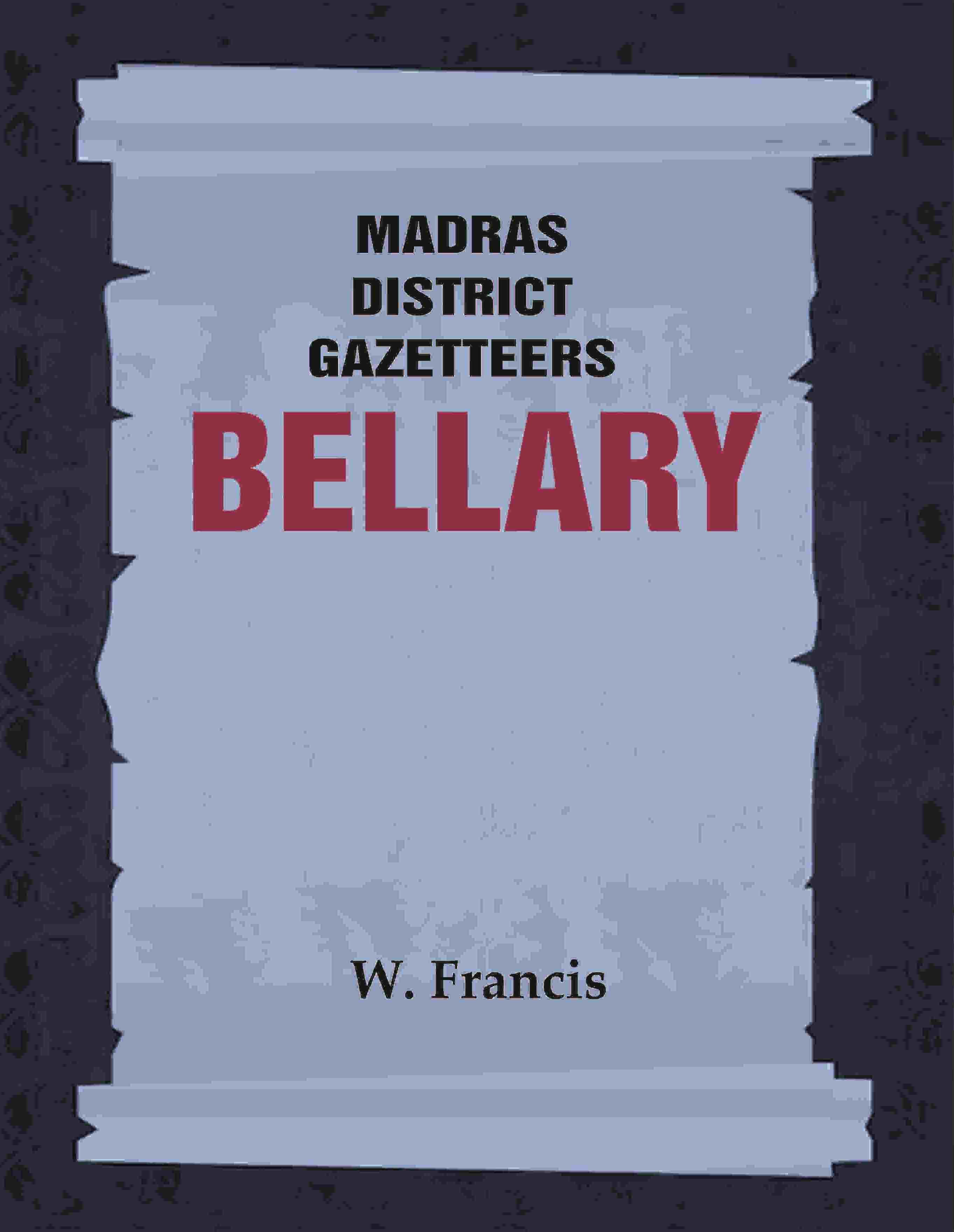 Madras District Gazetteers: Bellary 3rd - Gyan Books - Distacart