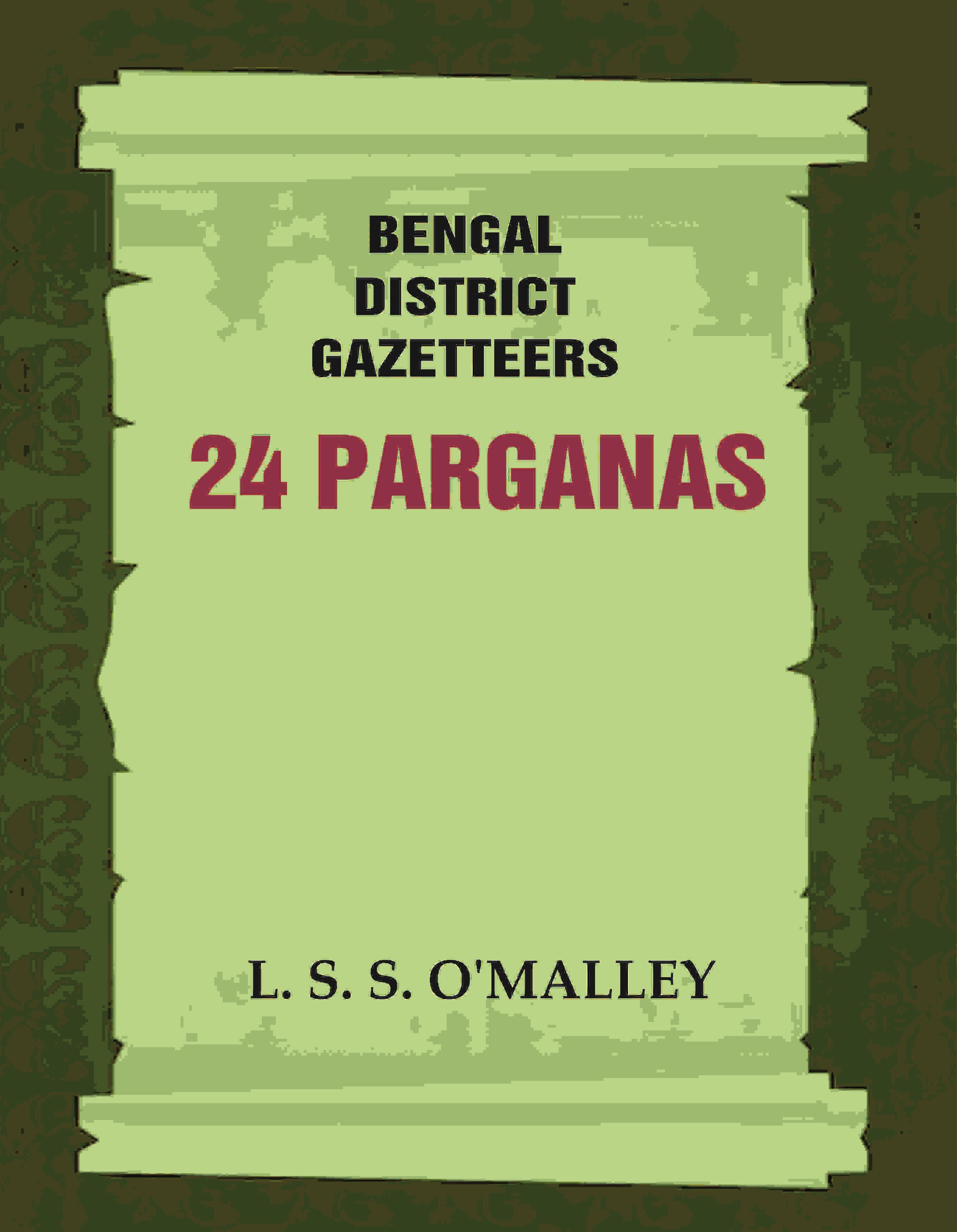 Bengal District Gazetteers: 24 Parganas 52nd - Gyan Books - Distacart