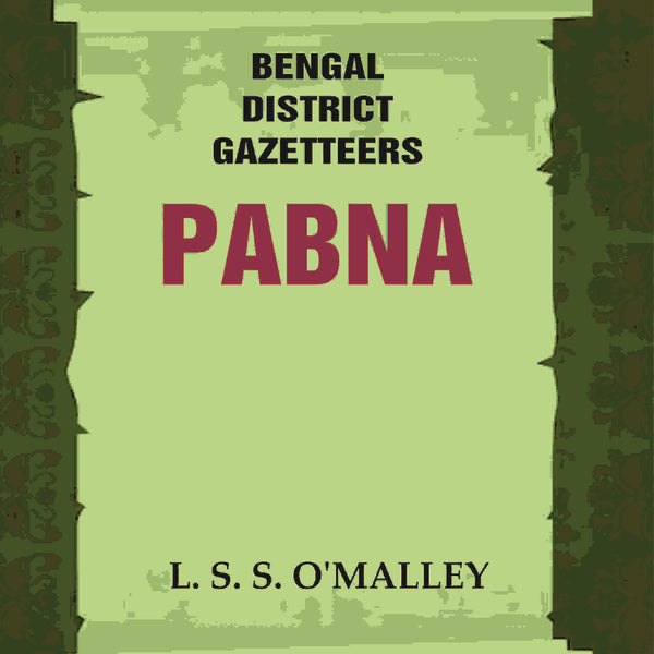 Bengal District Gazetteers: Pabna 37th - Gyan Books - Distacart