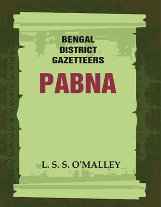 Bengal District Gazetteers: Pabna 37th - Gyan Books - Distacart