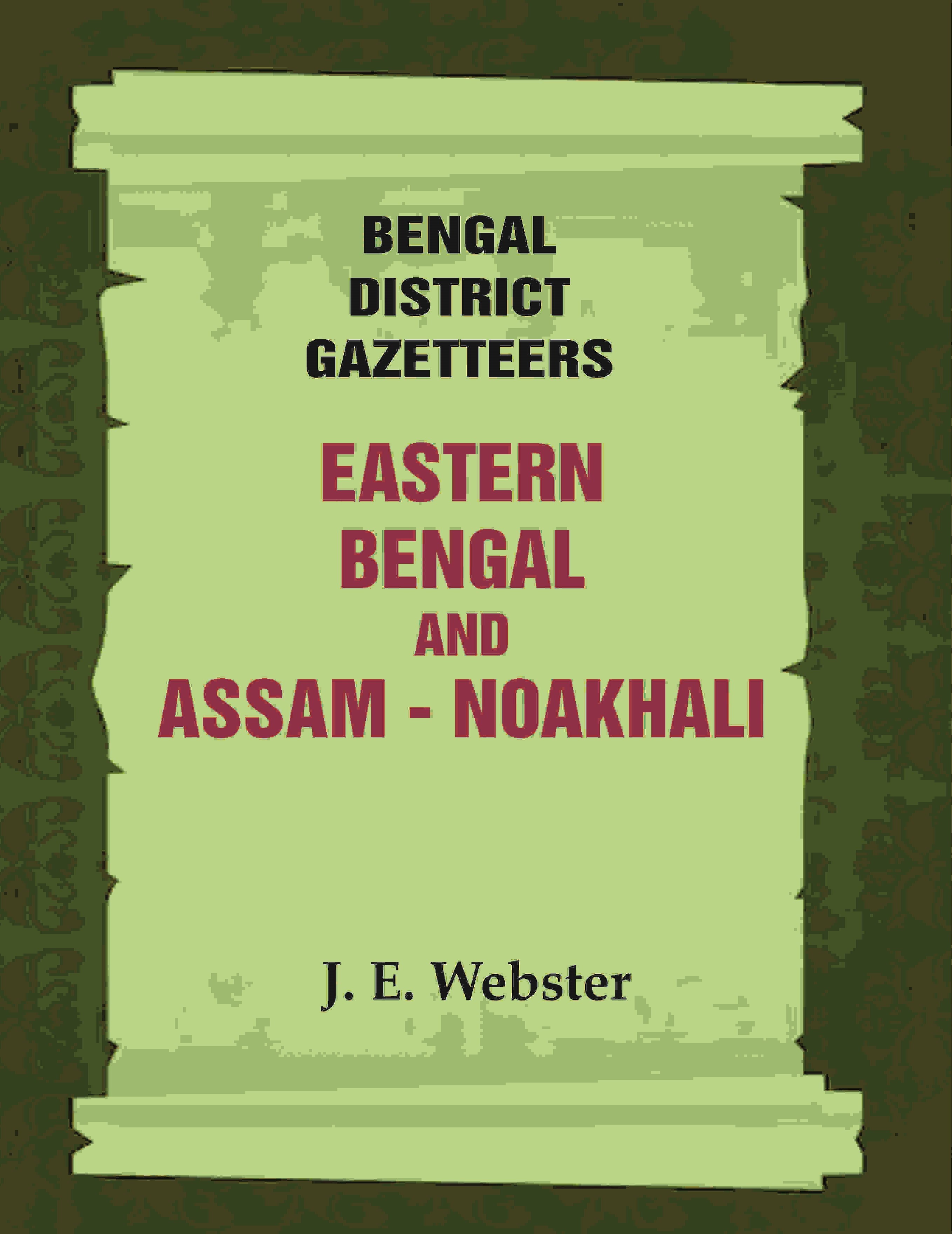 Bengal District Gazetteers: Eastern Bengal and Assam - Noakhali 35th - Gyan Books - Distacart
