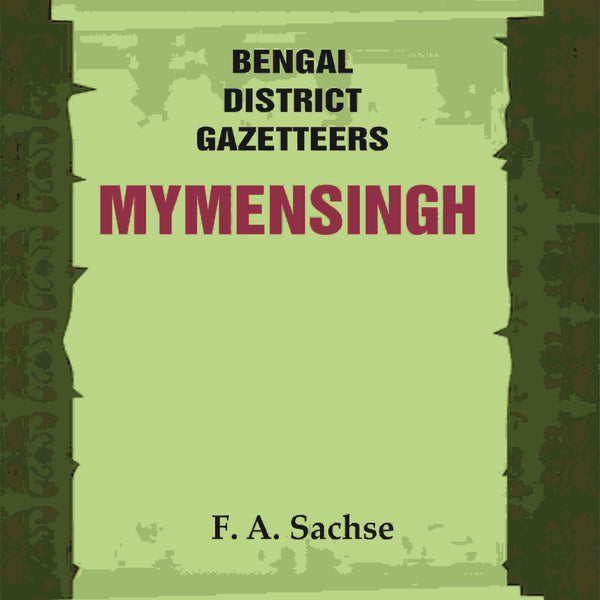 Bengal District Gazetteers: Mymensingh 33rd - Gyan Books - Distacart