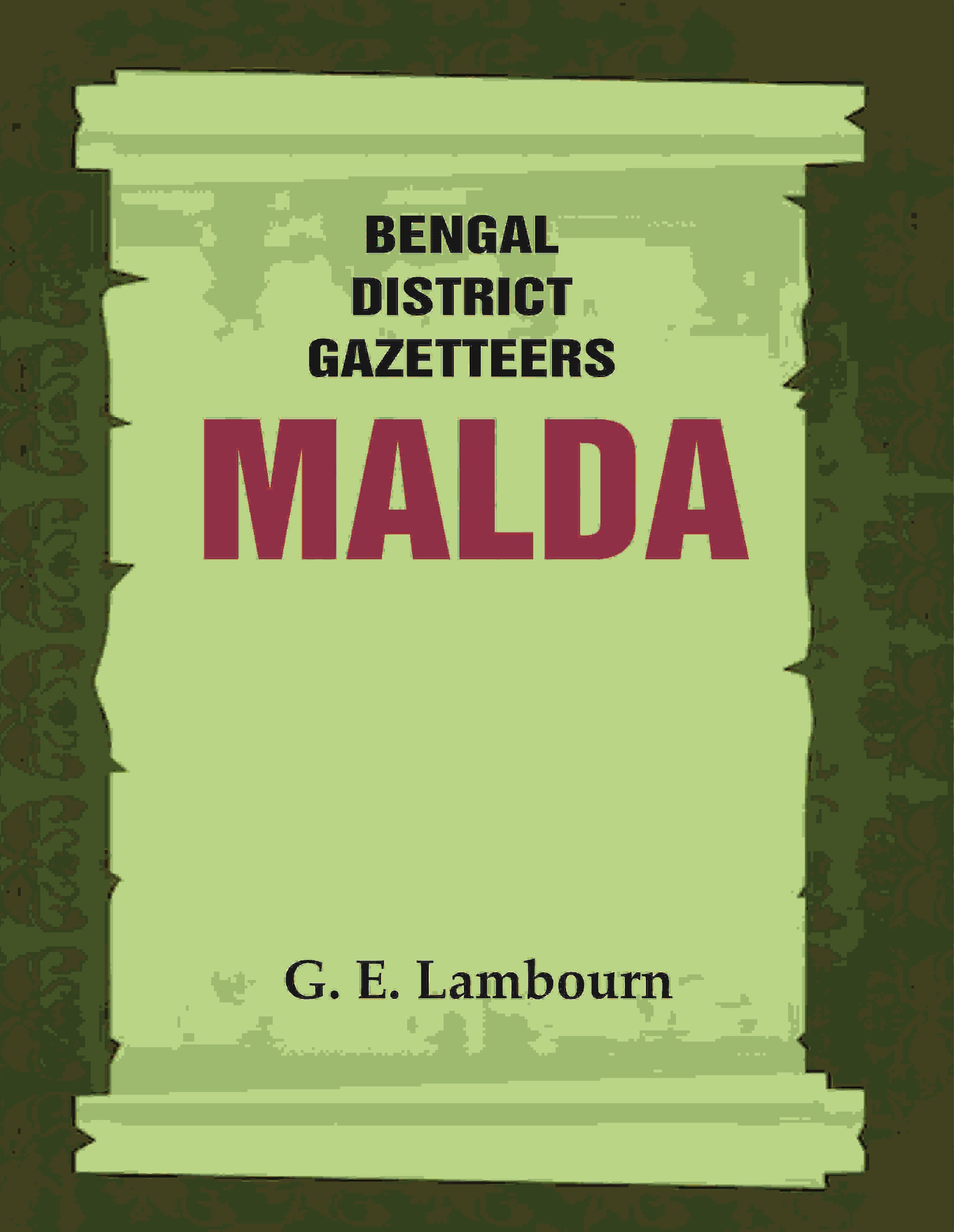 Bengal District Gazetteers: Malda 27th - Gyan Books - Distacart