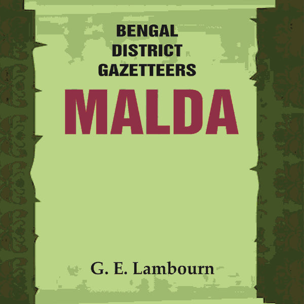 Bengal District Gazetteers: Malda 27th - Gyan Books - Distacart