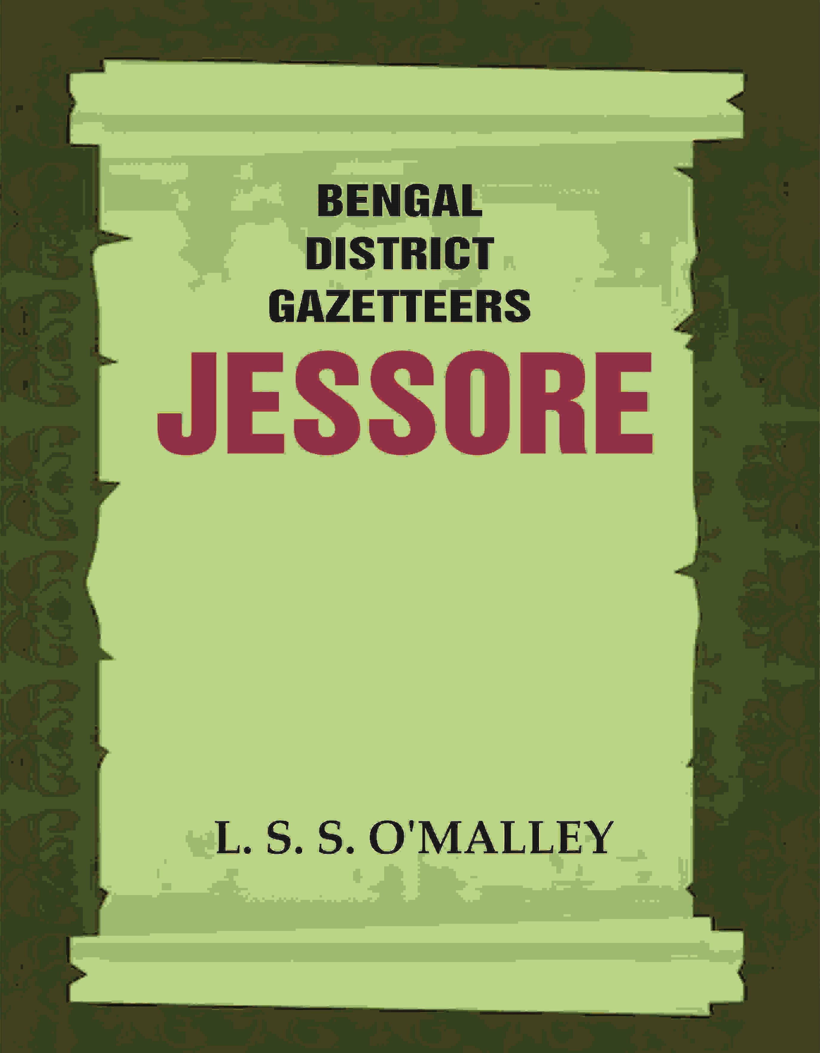 Bengal District Gazetteers: Jessore 25th - Gyan Books - Distacart