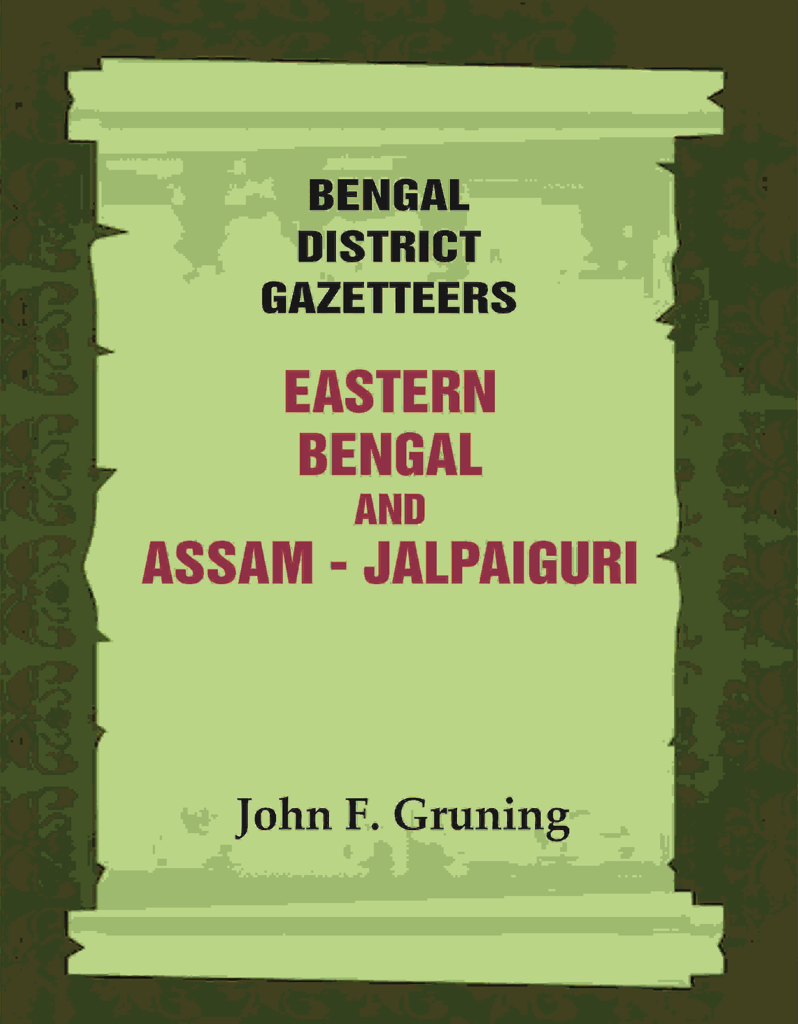 Bengal District Gazetteers: Eastern Bengal and Assam - Jalpaiguri 24th - Gyan Books - Distacart