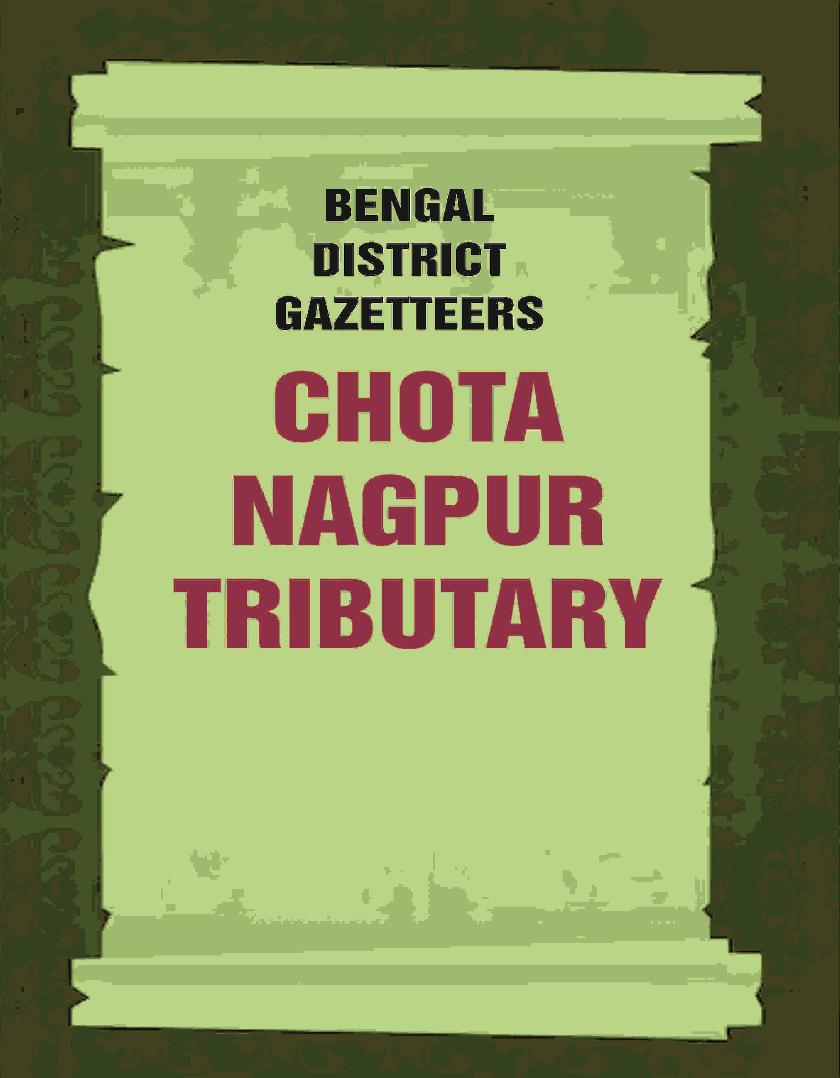 Bengal District Gazetteers: Chota Nagpur Tributary 12th - Gyan Books - Distacart