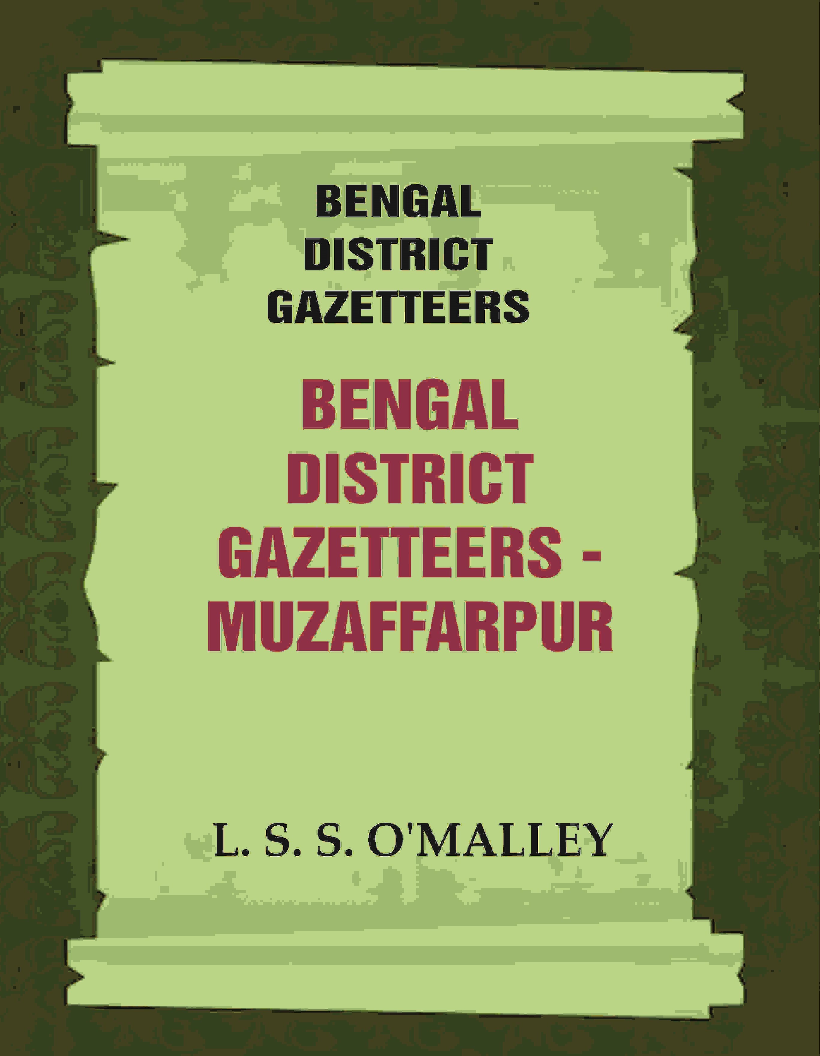 Bengal District Gazetteers: Bengal District Gazetteers - Muzaffarpur 32nd - Gyan Books - Distacart