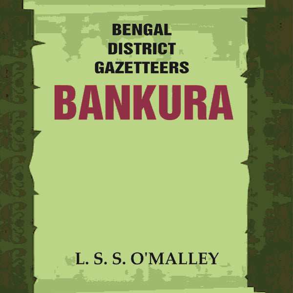 Bengal District Gazetteers: Bankura 4th - Gyan Books - Distacart