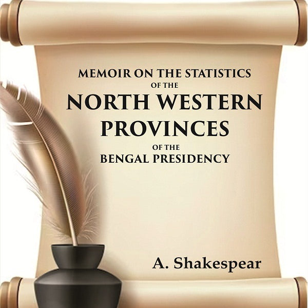 Memoir on the statistics of the North Western provinces of the Bengal presidency - Gyan Books - Distacart