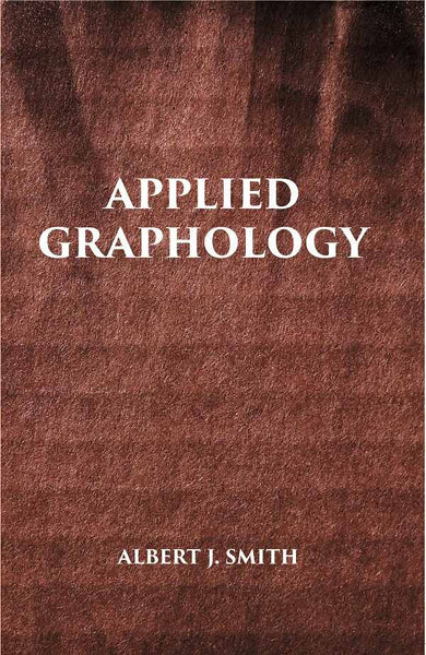APPLIED GRAPHOLOGY: A Textbook on Character Analysis From Handwriting - Gyan Books - Distacart