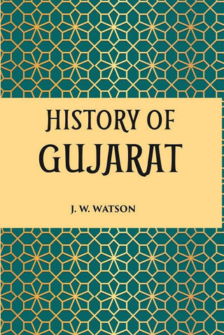 HISTORY OF GUJARAT (MUSALMAN PERIOD, A.D. 1297-1760) - Gyan Books - Distacart