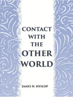 Thumbnail for CONTACT WITH THE OTHER WORLD: the latest evidences as to communication with the dead - Gyan Books - Distacart