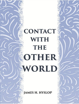 CONTACT WITH THE OTHER WORLD: the latest evidences as to communication with the dead - Gyan Books - Distacart