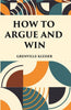 HOW TO ARGUE AND WIN - Gyan Books - Distacart