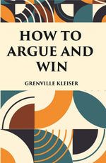 Thumbnail for HOW TO ARGUE AND WIN - Gyan Books - Distacart