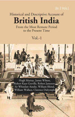 Thumbnail for Historical and Descriptive Account of British India: From the Most Remote Period to the Present Time 1st - Gyan Books - Distacart
