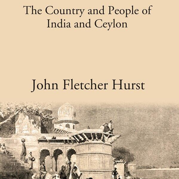 INDIKA: The Country and People of India and Ceylon - Gyan Books - Distacart