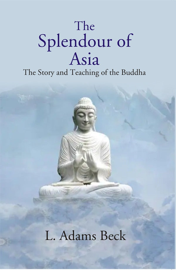 The Splendour of Asia - Gyan Books - Distacart