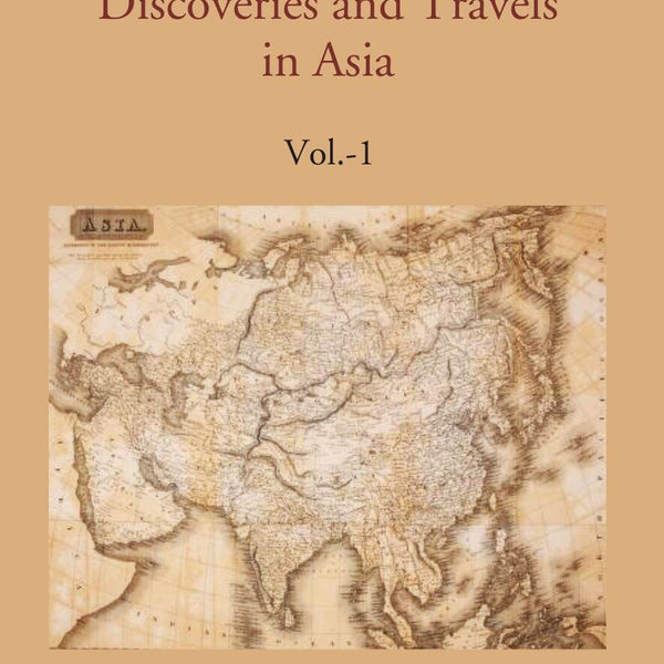 Historical Account of Discoveries and Travels in Asia 1st - Gyan Books - Distacart