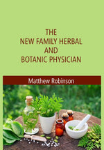Thumbnail for The New family herbal and Botanic Physician - Gyan Books - Distacart