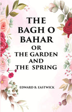 Thumbnail for THE BAGH O BAHAR OR THE GARDEN AND THE SPRING - Gyan Books - Distacart