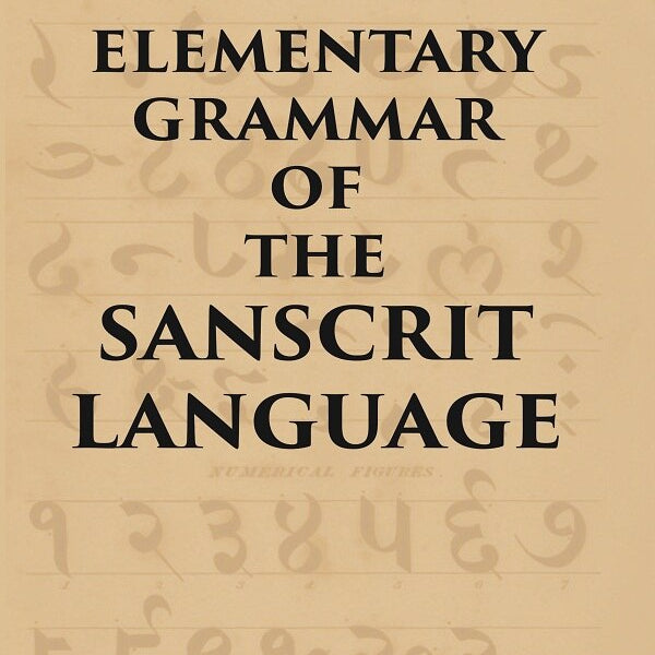 ELEMENTARY GRAMMAR OF THE SANSCRIT LANGUAGE - Gyan Books - Distacart