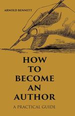 Thumbnail for How to Become an Author: A Practical Guide - Gyan Books - Distacart
