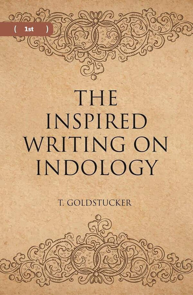 THE INSPIRED WRITINGS ON INDOLOGY (Literary Remains) 1st - Gyan Books - Distacart
