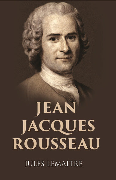 JEAN JACQUES ROUSSEAU - Gyan Books - Distacart
