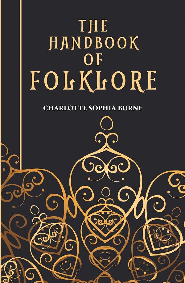 THE HANDBOOK OF FOLKLORE - Gyan Books - Distacart