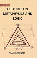 Thumbnail for LECTURES ON METAPHYSICS AND LOGIC 4th - Gyan Books - Distacart