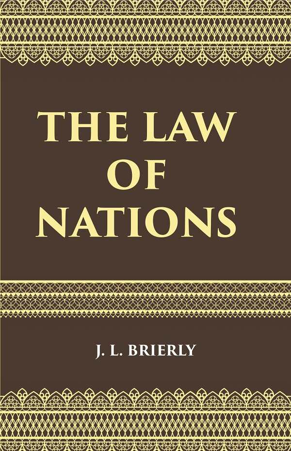 The Law of Nations: An Introduction to the International Law of Peace - Gyan Books - Distacart