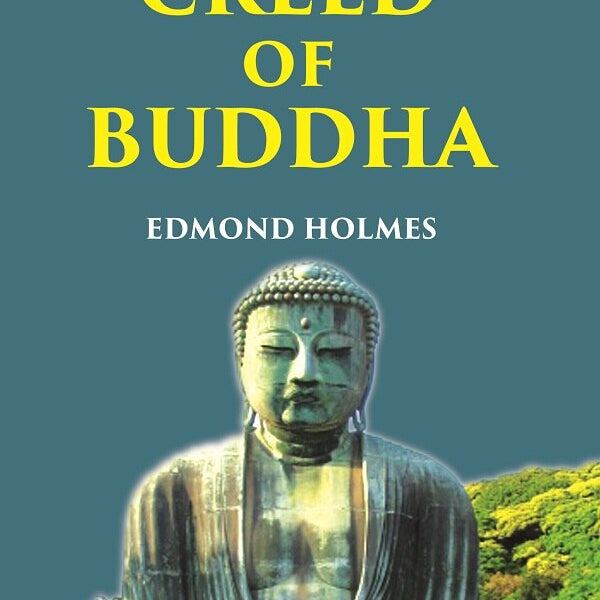 THE CREED OF BUDDHA - Gyan Books - Distacart