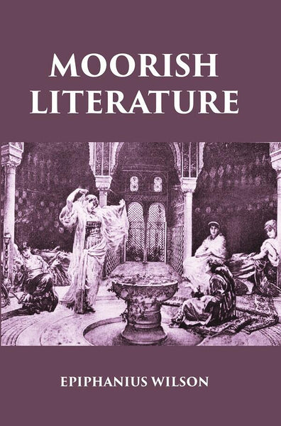 MOORISH LITERATURE - Gyan Books - Distacart