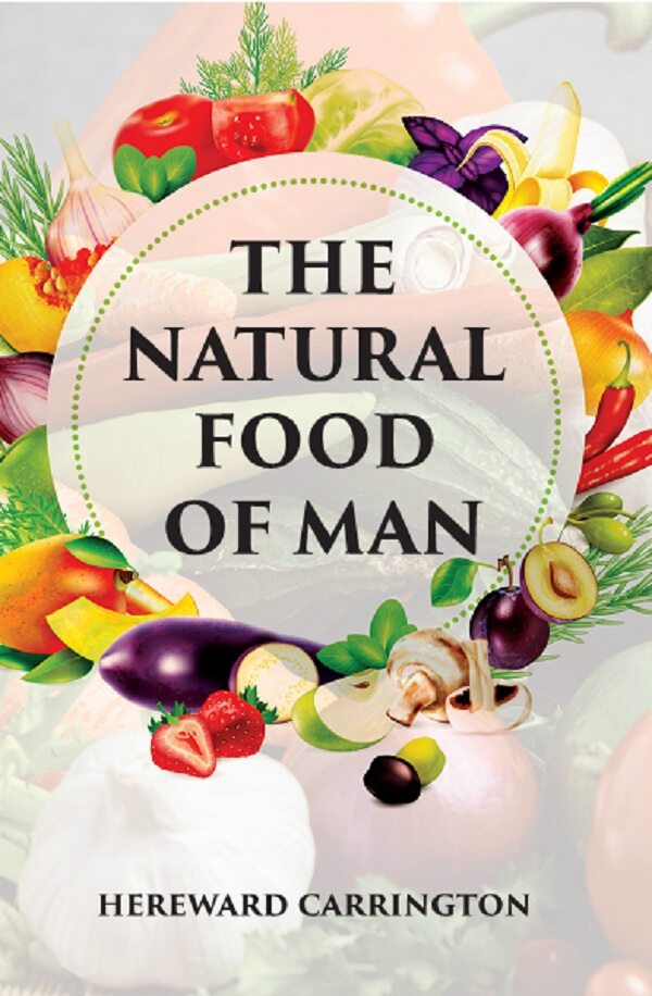 THE NATURAL FOOD OF MAN - Gyan Books - Distacart