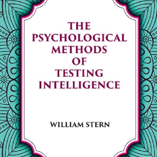 THE PSYCHOLOGICAL METHODS OF TESTING INTELLIGENCE - Gyan Books - Distacart
