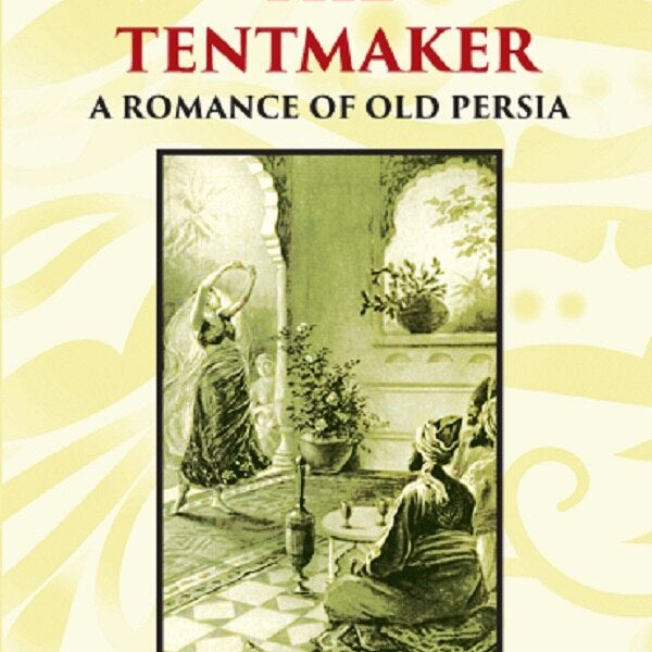 OMAR THE TENTMAKER: A Romance of Old Persia - Gyan Books - Distacart