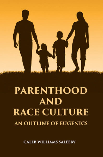 PARENTHOOD AND RACE CULTURE: An Outline of Eugenics - Gyan Books - Distacart