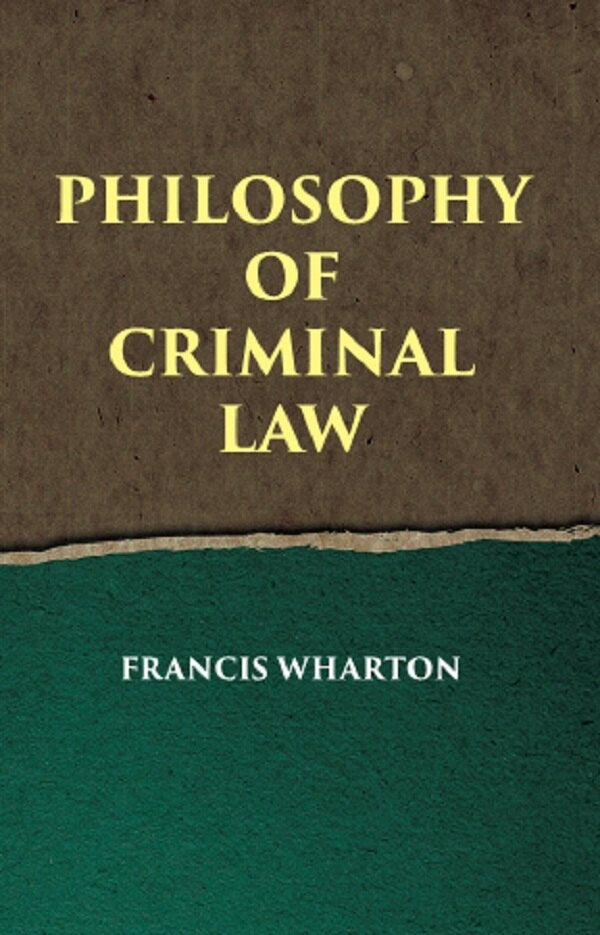 PHILOSOPHY OF CRIMINAL LAW - Gyan Books - Distacart