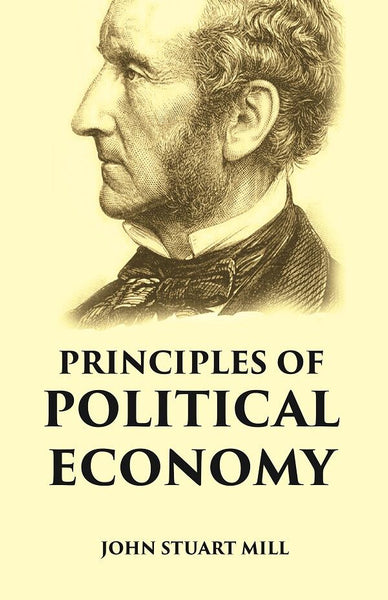 PRINCIPLES OF POLITICAL ECONOMY - Gyan Books - Distacart